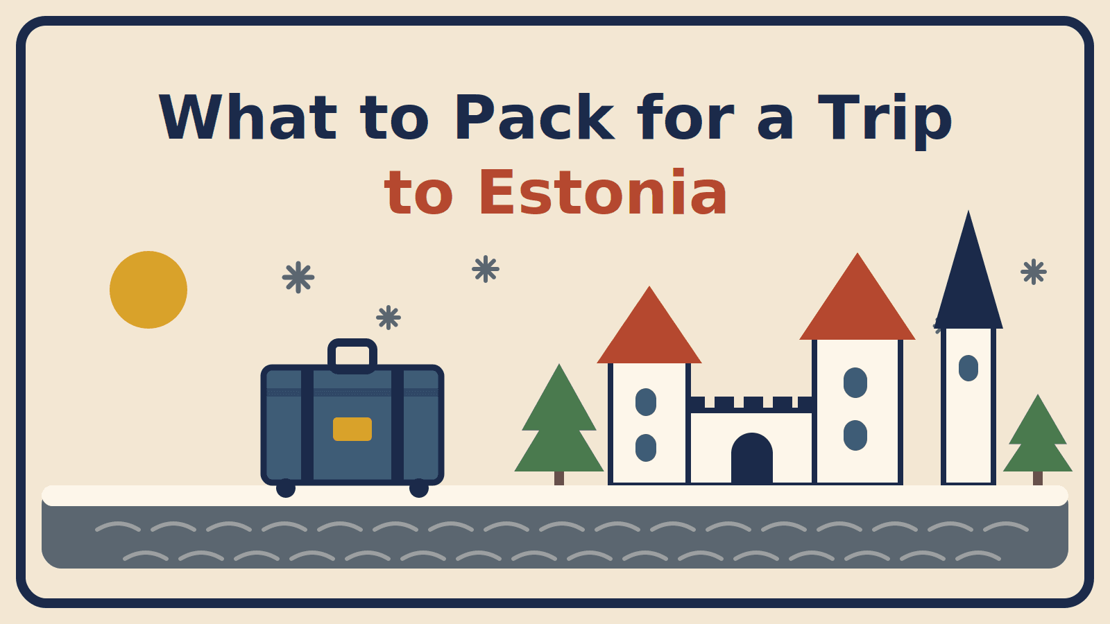 Illustration of a suitcase beside snowy Tallinn old town towers and pines, with the title What to Pack for a Trip to Estonia