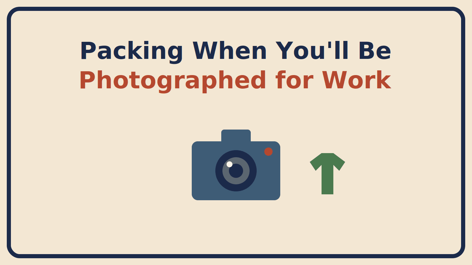 Camera and collared shirt illustration for a packing guide about being photographed for work